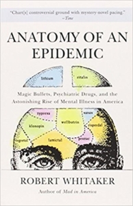 Anatomy of an Epidemic by Robert Whittaker